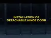 Detachable hinge door
